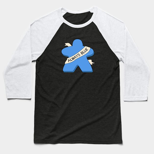 Always Blue Meeple Board Game Baseball T-Shirt by pixeptional